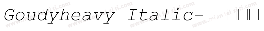 Goudyheavy Italic字体转换